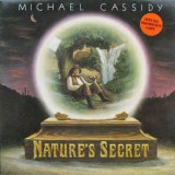 VINIL Michael Cassidy &lrm;&ndash; Nature&#039;s Secret (VG+), Rock