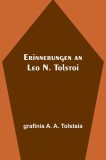 Erinnerungen an Leo N. Tolstoi