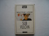 Sub vulcan - Malcom Lowry, 1999, Univers, Malcolm Lowry