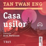 Cumpara ieftin Casa ușilor - Audiobook - Tan Twan Eng