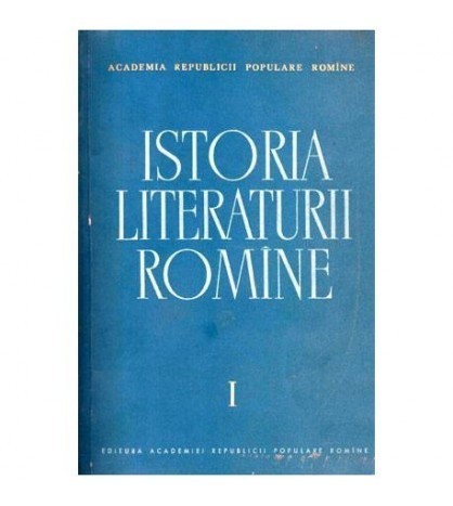 Academia Republicii Populare Romine - Istoria Literaturii Romane