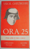 Ora 25 &ndash; Virgil Gheorghiu