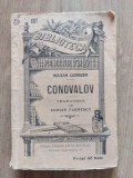 Conovalov- Maxim Gorchi Editura: Librariei Leon Alcalay