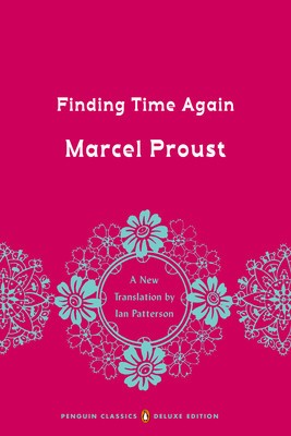 Finding Time Again: In Search of Lost Time, Volume 7 (Penguin Classics Deluxe Edition) foto
