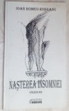 Cumpara ieftin IOAN ROMEO ROSIIANU-NASTEREA INSOMNIEI:VERSURI/1996/dedicatie/coperta I. MARCHIS