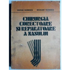 Chirurgia corectoare si reparatoare a nasului - Victor Florescu