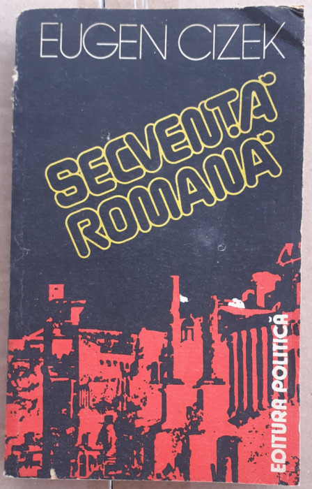 (C527) EUGEN CIZEK - SECVENTA ROMANA