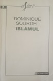 ISLAMUL - DOMINIQUE SOURDEL, Humanitas