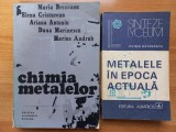 CHIMIA METALELOR [ EDITURA ACADEMIEI ROMANE] + METALELE IN EPOCA ACTUALA - OVIDIU HATARASCU
