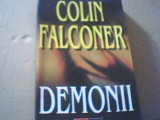 Colin Falconer - DEMONII ( 2001 ), Alta editura