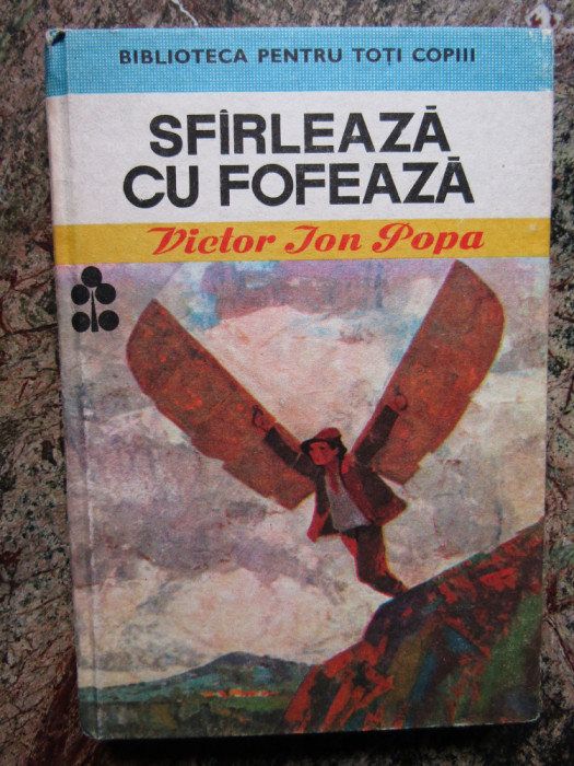 SFARLEAZA CU FOFEAZA-VICTOR ION POPA