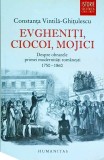 Constanta Vintila Ghitulescu - Evgheniti, ciocoi, mojici. Despre obrazele