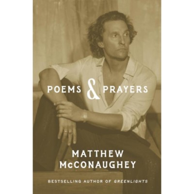 Poems &amp;amp; Prayers - Matthew McConaughey foto