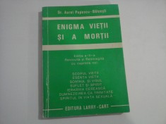 ENIGMA VIETII SI A MORTII - DR. AUREL POPESCU-BALCESTI - (dedicatie)