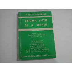ENIGMA VIETII SI A MORTII - DR. AUREL POPESCU-BALCESTI - (dedicatie)