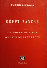 Florin Ciutacu - Drept bancar (Editia: 2008)