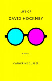 Life of David Hockney | Catherine Cusset