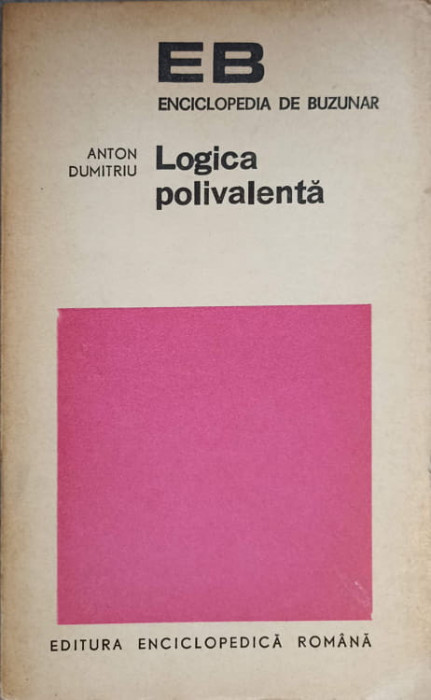 LOGICA POLIVALENTA-ANTON DUMITRIU