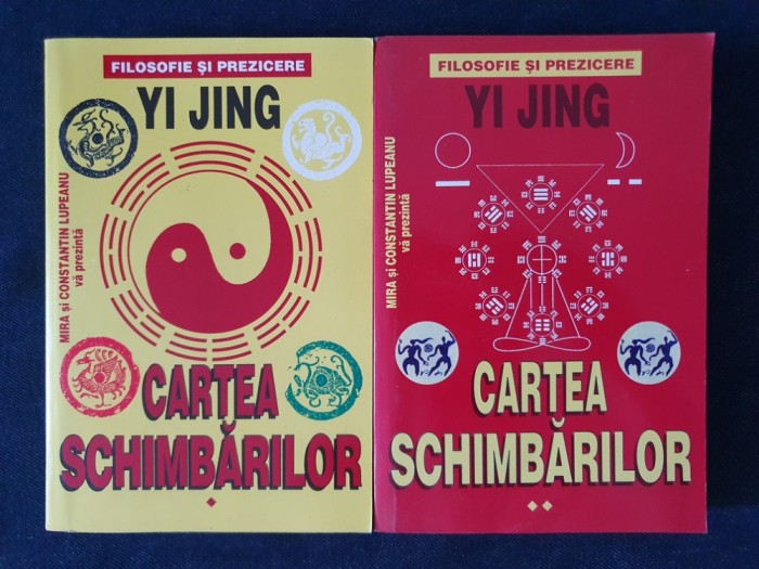 Yi Jing. Cartea Schimbarilor (trad. Mira &amp; C-tin Lupeanu, autograf, 2 vol.)