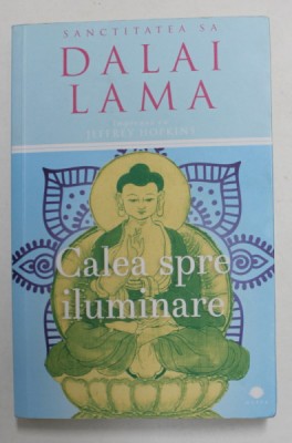 CALEA SPRE ILUMINARE de DALAI LAMA , 2017 foto