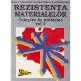 Rezistenta materialelor. Culegere de probleme Volumul II
