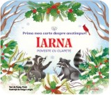 Bebe Invata. Prima Mea Carte Despre Anotimpuri: Iarna. Poveste Cu Clapete - Rusty Finch