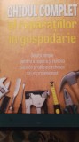 Cumpara ieftin Ghidul complet al reparațiile in gospodarie