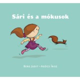 S&aacute;ri &eacute;s a m&oacute;kusok - Berg Judit