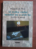 Francois de Rose - Al treilea razboi mondial nu a avut loc. Nato si pacea