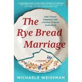 Rye Bread Marriage