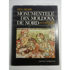 MONUMENTELE DIN MOLDOVA DE NORD - autor PAUL HENRY