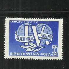 ROMANIA 1957 - AL VI-LEA CONGRES MONDIAL AL SINDICATELOR LEIPZIG, MNH - LP 441