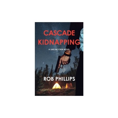 Cascade Kidnapping: A Luke McCain Novel foto