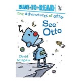 Carte pentru copii See Otto - Otto robotul aventuros Picture Book