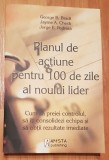 Planul de actiune pentru 100 de zile al noului lider de George B. Bradt