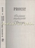 In Cautarea Timpului Pierdut. Swann - Marcel Proust, editura Univers, 1987, 400 pagini, coperta cartonata