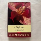 Vladimir Nabokov - Ada sau ardoarea - O cronica de familie