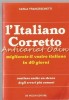 L&#039;italiano Corretto - Carla Franceschetti, curs limba italiana, Giovanni De Vecchi, Milano, 1986, 214 pagini