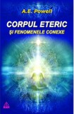 Corpul eteric si fenomene conexe | A. E. Powell, Ram