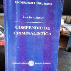 COMPENDIU DE CRIMINALISTICA - LAZAR CARJAN