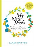 My New Roots | Sarah Britton, 2020