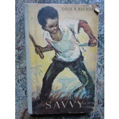 Gotz Richter - Savvy, aventurile unui baietel negru din tribul Basa-Kru