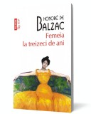Femeia la treizeci de ani - Honore De Balzac - Editura Polirom