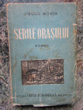 Virgiliu Monda - Serile Orasului -Prima Editie ,Ed. 1947