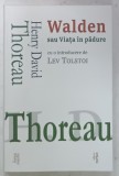 WALDEN SAU VIATA IN PADURE de HENRY DAVID THOREAU , 2021