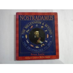 NOSTRADAMUS - THE MILLENNIUM &amp; BEYOND - PETER LORIE, ASTROLOGICAL CONSULTANT DR. LIZ GREENE