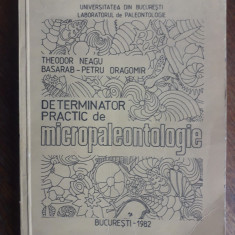 Determinator practic de Micropaleontologie - Theodor Neagu / R4P2F