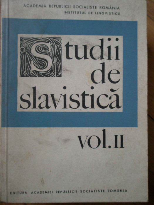 Studii De Slavistica Vol 2 - Gh. Bolocan ,306857