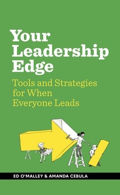 Your Leadership Edge: Strategies and Tools for When Everyone Leads foto