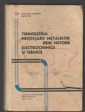 C8847 TEHNOLOGIA PROTEJARII METALELOR PRIN METODE ELECTROCHIMICE SI TERMICE